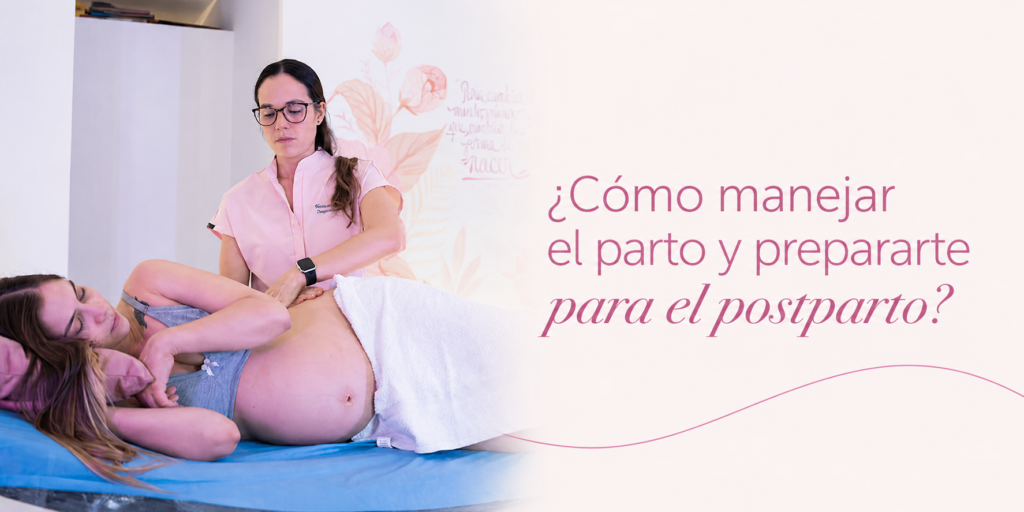 Módulo 6: ¿Cómo manejar el parto y prepararte para el postparto?